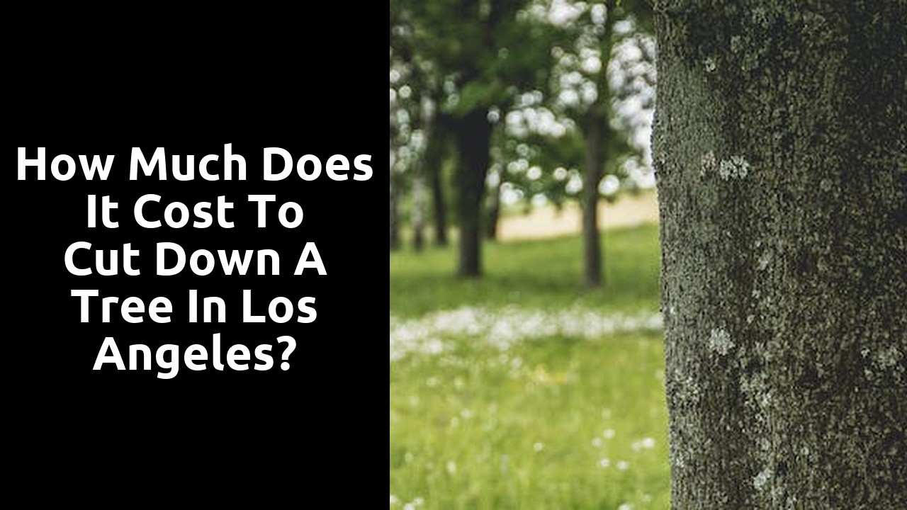 How much does it cost to cut down a tree in Los Angeles?