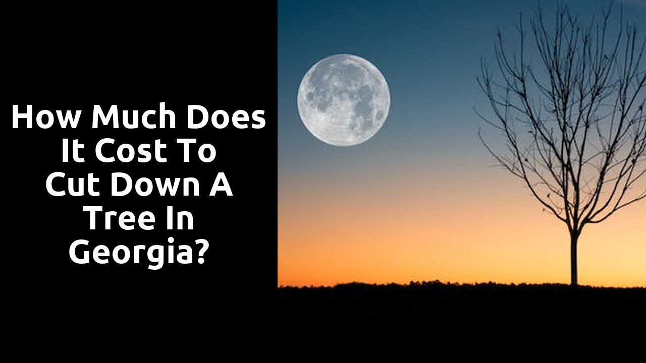 How much does it cost to cut down a tree in Georgia?